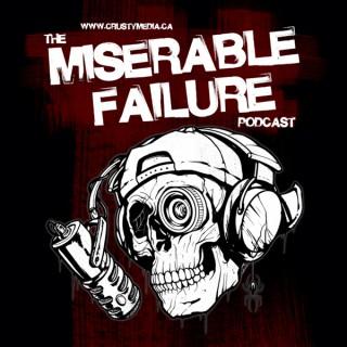 The Miserable Failure Podcast
