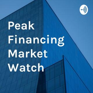 Peak Financing Market Watch