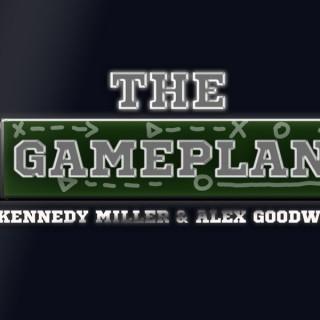The GamePlan with Alex Goodwin and Kennedy Miller