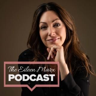 The Eileen Marx Podcast