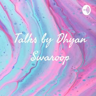 Talks by Dhyan Swaroop