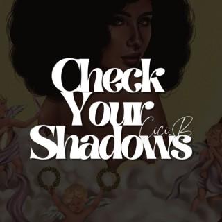 Check Your Shadows