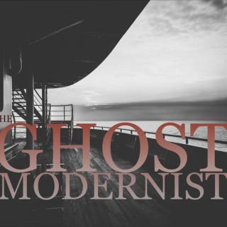THE GHOST MODERNIST