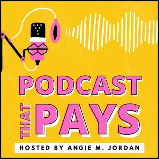 Podcast That Pays