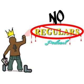 No Regulars Podcast