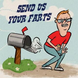 Send Us Your Farts