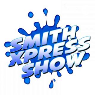 Smith Xpress Show
