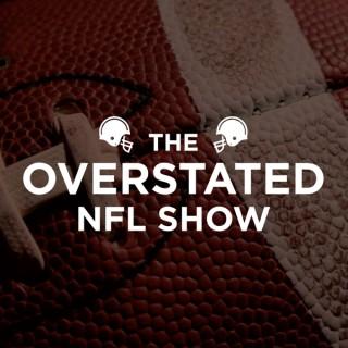 The Overstated NFL Show