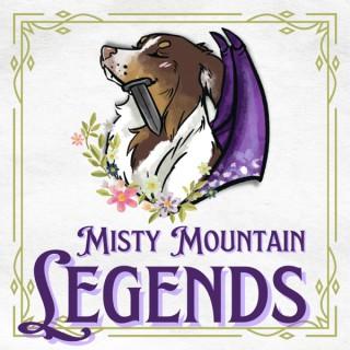 Misty Mountain Legends
