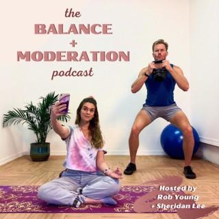 Balance and Moderation