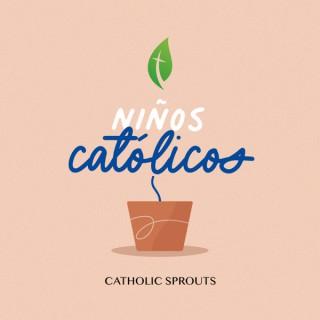 NiÃ±os CatÃ³licos +Catholic Sprouts en espaÃ±ol+