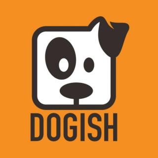 Dogish Podcast