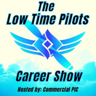 The Low Time Pilots Career Show - by Commercial Pilot in Command