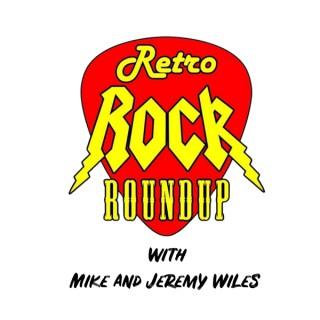 Retro Rock Roundup with Mike and Jeremy Wiles