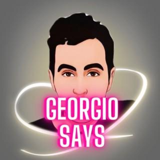 Georgio Says