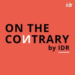On the Contrary by IDR