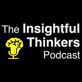 The Insightful Thinkers Podcast