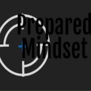 The Prepared Mindset Podcast