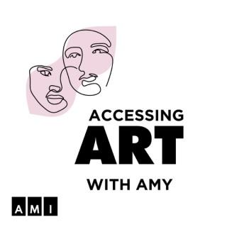 Accessing Art With Amy