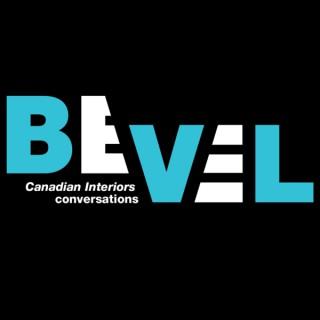 Bevel: Canadian Interiors Conversations