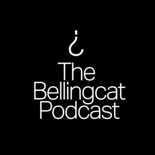 The Bellingcat Podcast