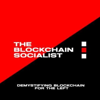 The Blockchain Socialist