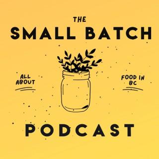 The Small Batch Podcast