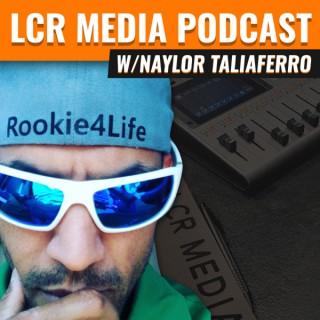 LCR Media Podcast