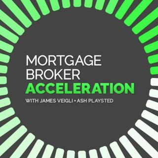 Mortgage Broker Acceleration