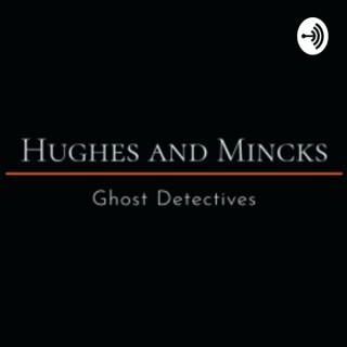Hughes and Mincks: Ghost Detectives