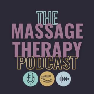 The Massage Therapy Podcast