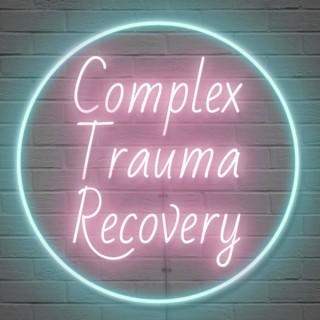 Complex Trauma Recovery