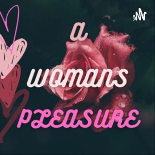 A Woman's Pleasure