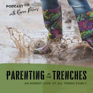 Parenting in the Trenches with Karen Peters