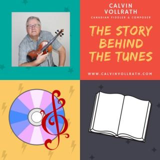 Calvin Vollrath - The Story Behind the Tunes