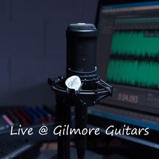 Live @ Gilmore Guitars