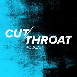 Cutthroat Podcast