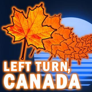 Left Turn, Canada
