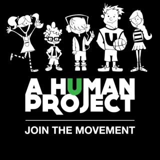 A HUMAN PROJECT