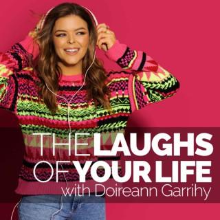 The Laughs Of Your Life with Doireann Garrihy