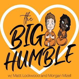The Big Humble
