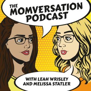 The Momversation Podcast