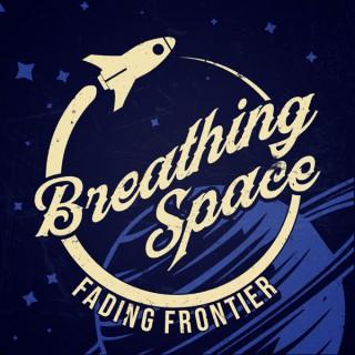 Breathing Space, Fading Frontier