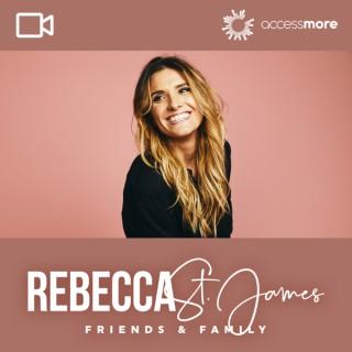 Rebecca St. James Friends and Family VIDEO