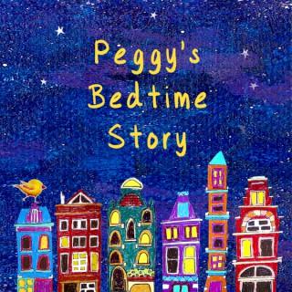 Peggy的睡前故事 | Peggy's Bedtime Story