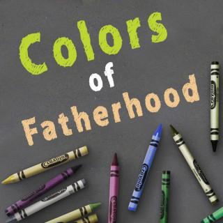 Colors of Fatherhood