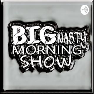Big Nasty Morning Show