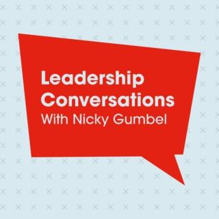 Leadership Conversations With Nicky Gumbel