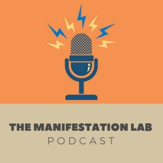 The Manifestation Lab Podcast