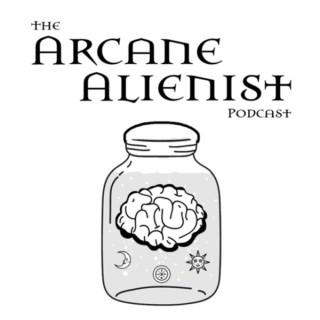 The Arcane Alienist